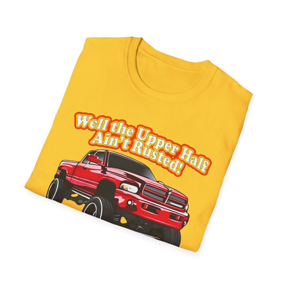 Whistlin Diesel Rusty Dodge Well the Upper Half Ain’t Rusted Unisex Softstyle T-shirt