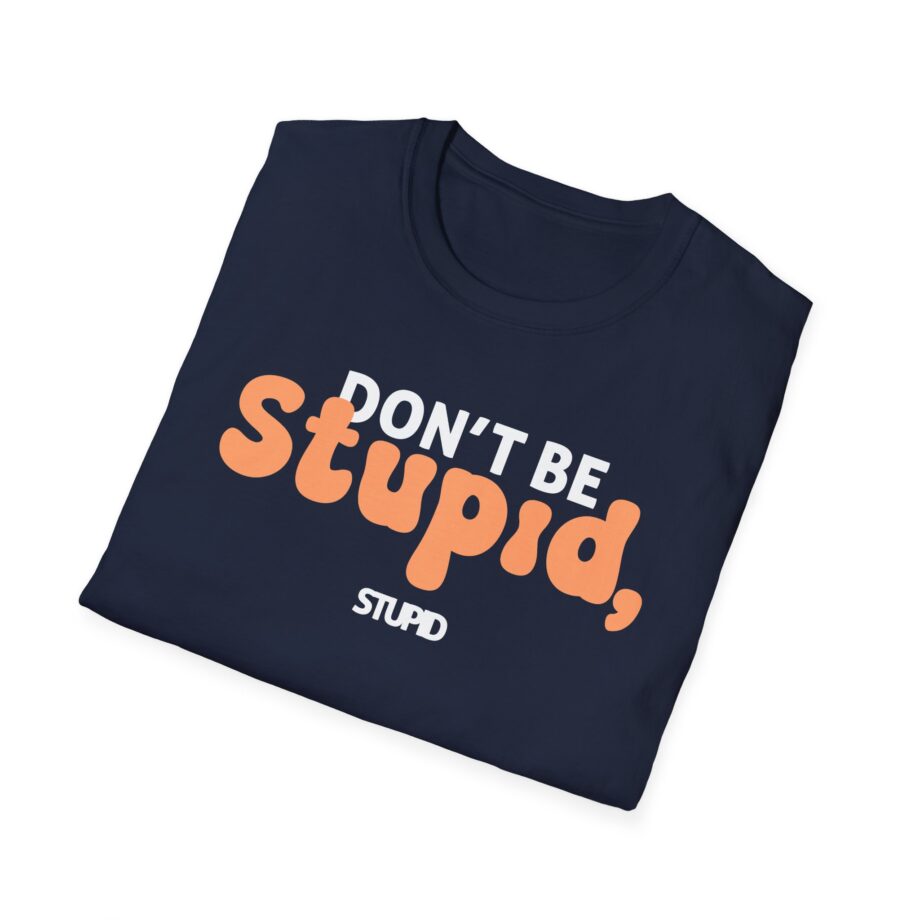 Philip Defranco Don't Be Stupid Unisex Softstyle T-Shirt
