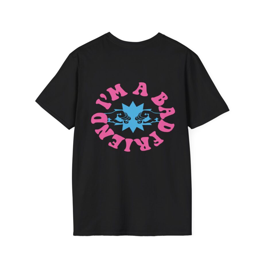 I’m a Bad Friends Tie-dye Unisex Softstyle T-shirt