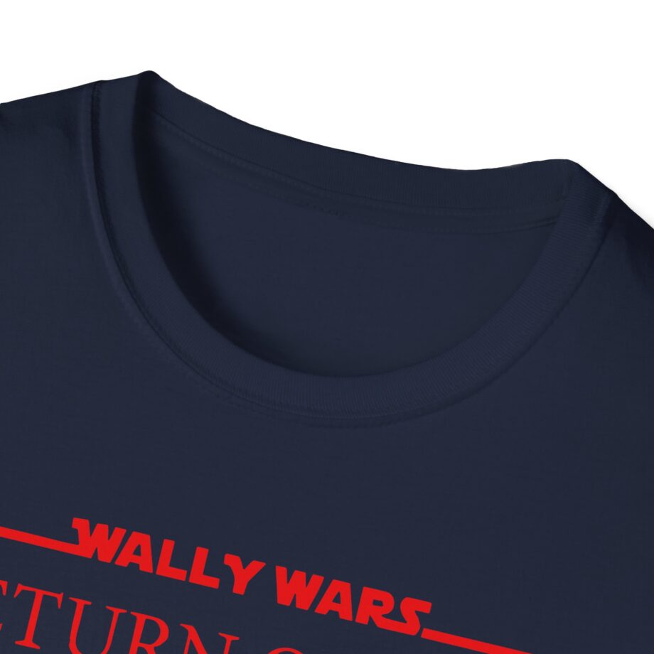 Lofe Wally Wars Return of the Buffoons Unisex Softstyle T-shirt
