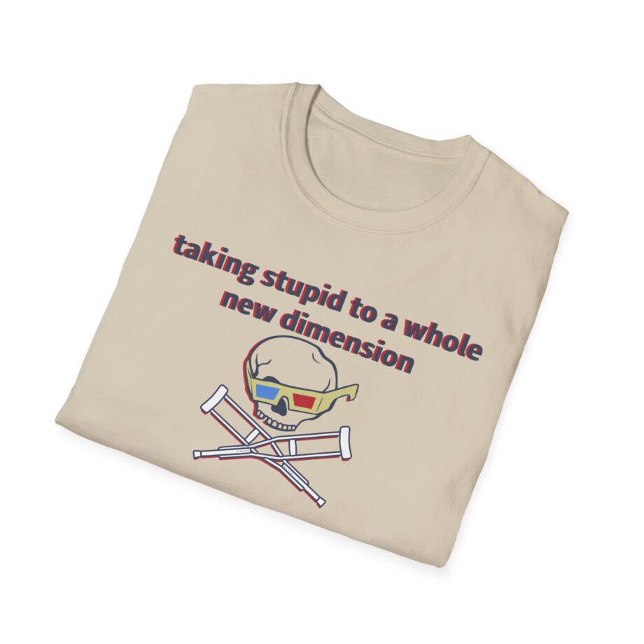 Jackass Taking Stupid to a Whole New Dimension Unisex Softstyle T-Shirt