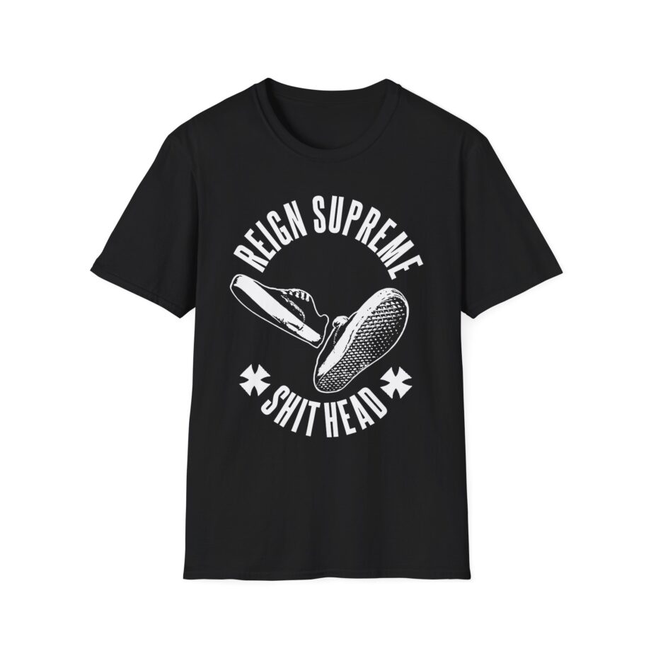 Reign Supreme Reign Supreme Shithead  Unisex Softstyle T-Shirt