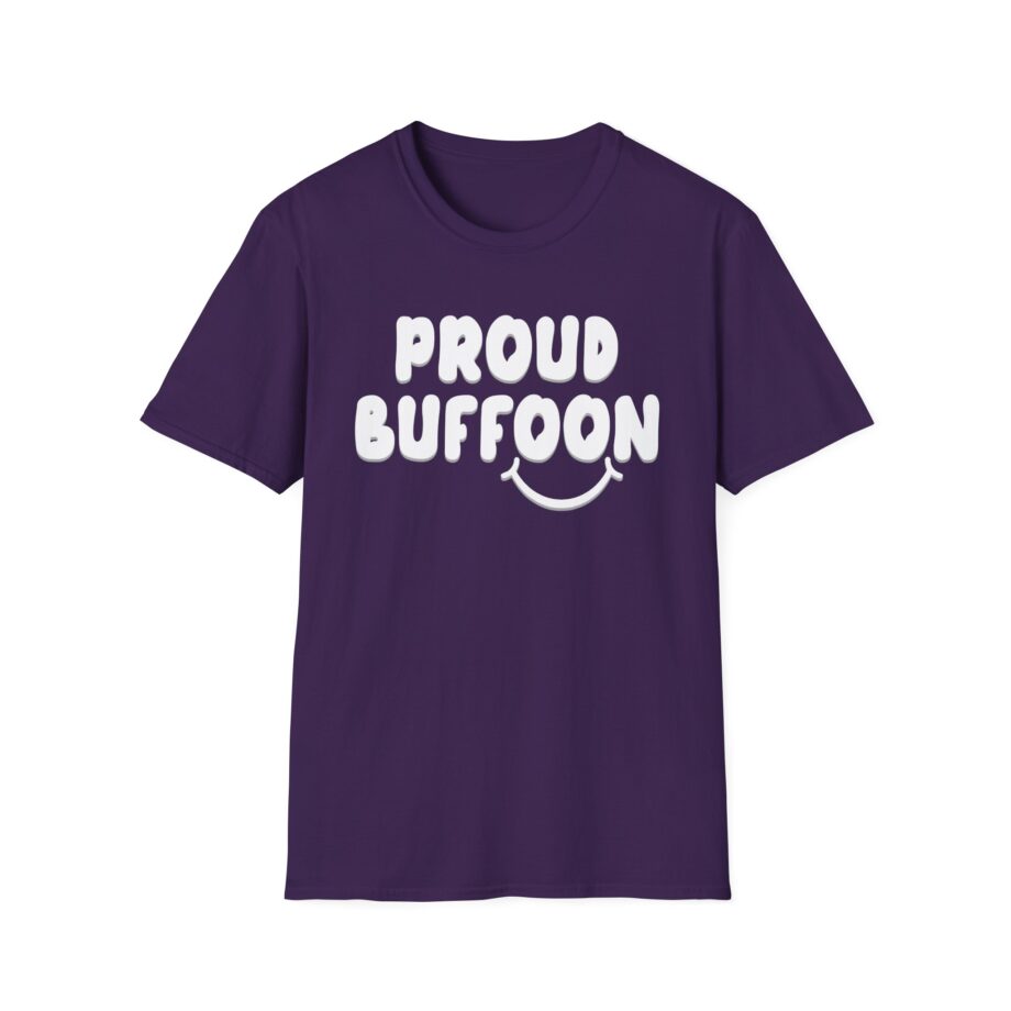 Lofe Proud Buffoon Unisex Softstyle T-shirt