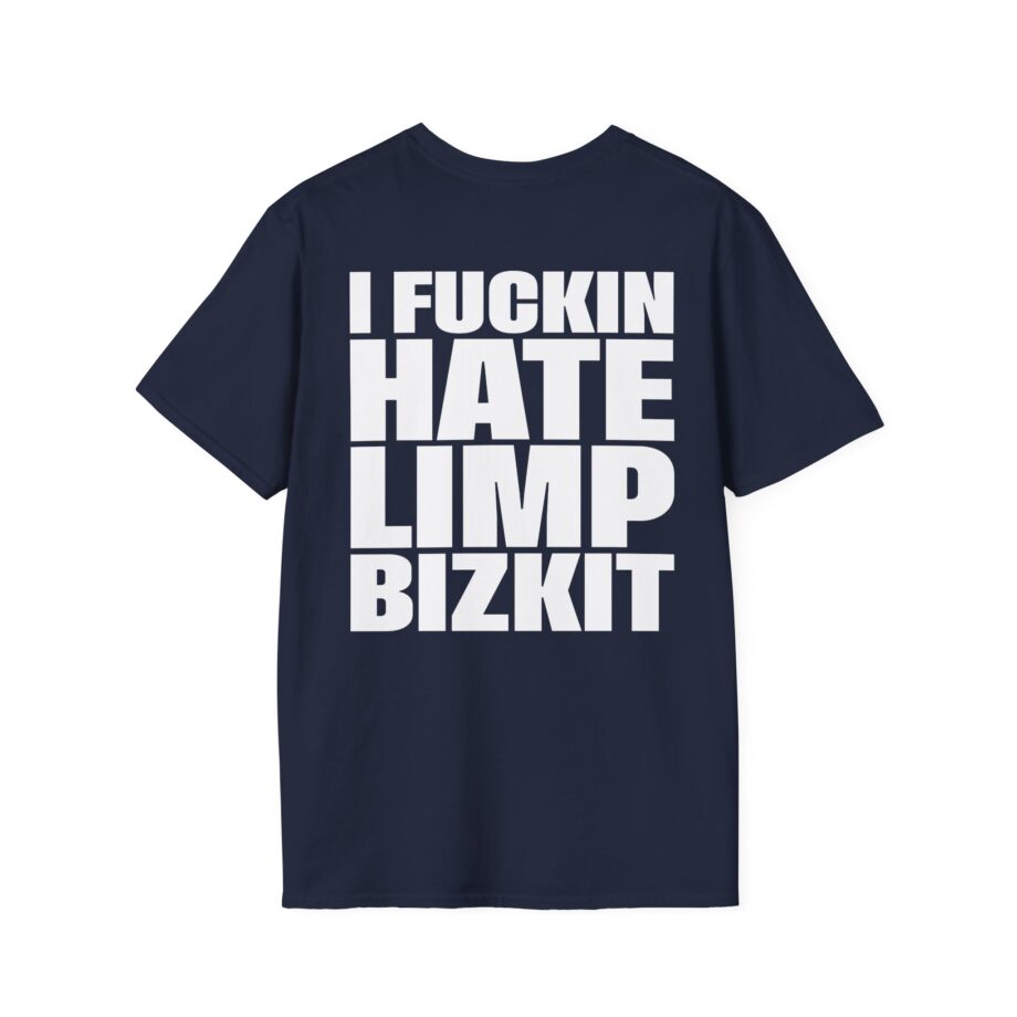 I Fuc*in Hate Limp Bizkit Unisex Softstyle T-Shirt