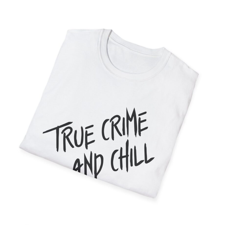 Kendall Rae True Crime and Chill Unisex Softstyle T-shirt