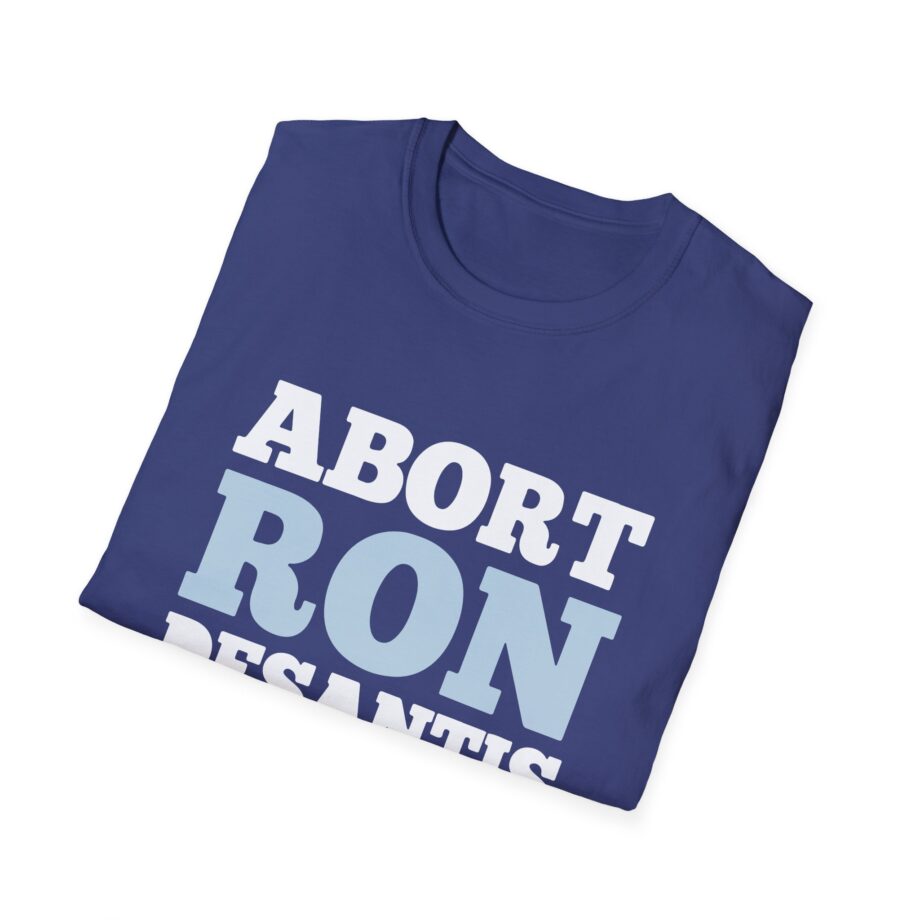 Ron Desantis Abort Unisex Softstyle T-shirt