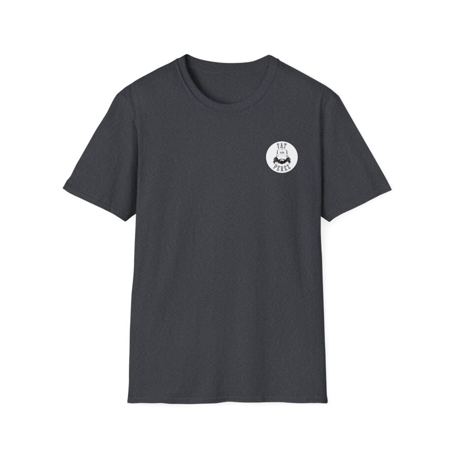 Fat Perez Nothing to Do and All Day to Do It Unisex Softstyle T-Shirt
