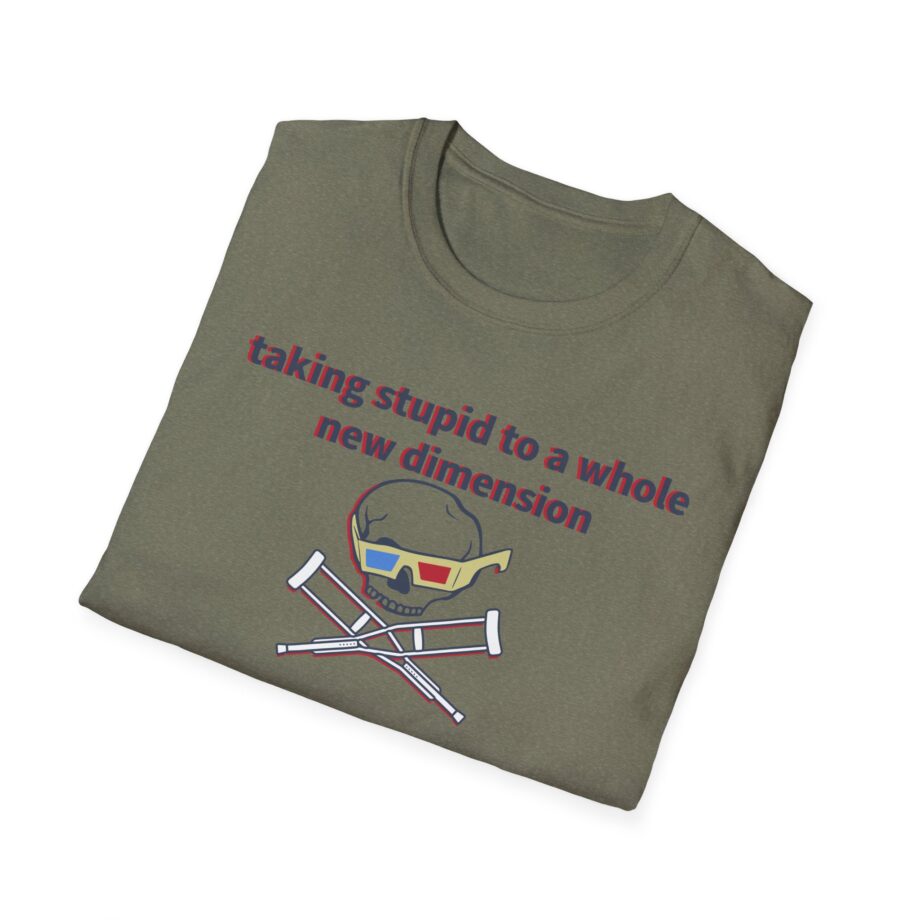 Jackass Taking Stupid to a Whole New Dimension Unisex Softstyle T-Shirt