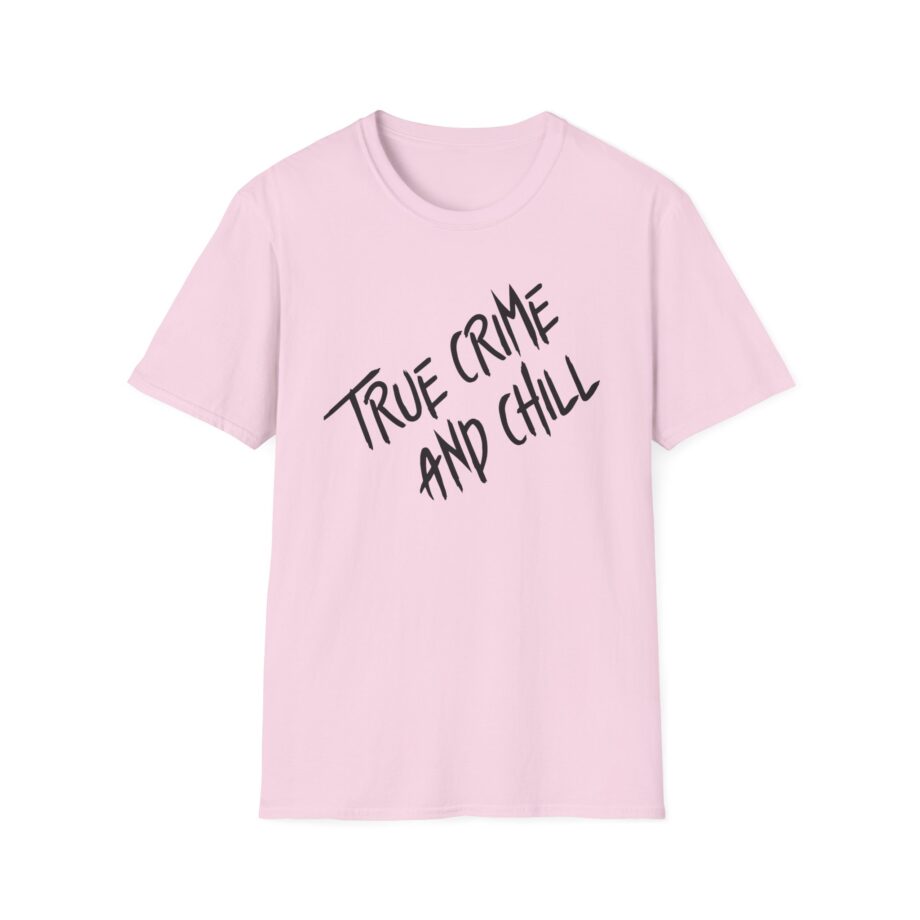 Kendall Rae True Crime and Chill Unisex Softstyle T-shirt
