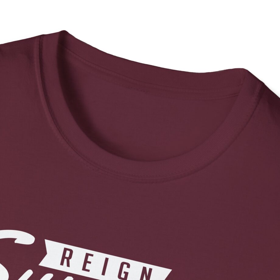 Reign Supreme Unisex Softstyle T-shirt