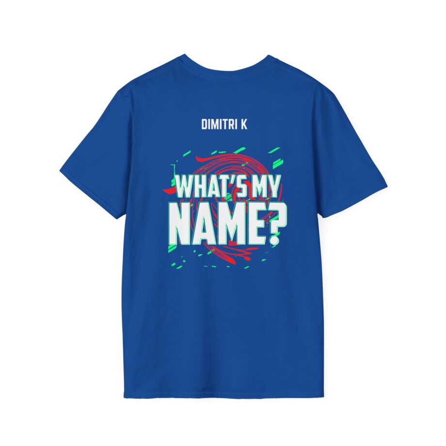 Dimitri K What’s My Name Unisex Softstyle T-shirt