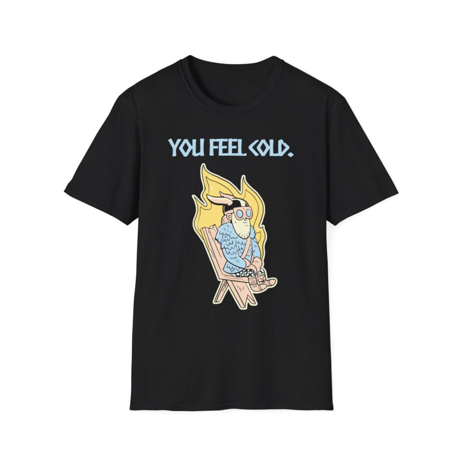 Valheim You Feel Cold Unisex Softstyle T-shirt