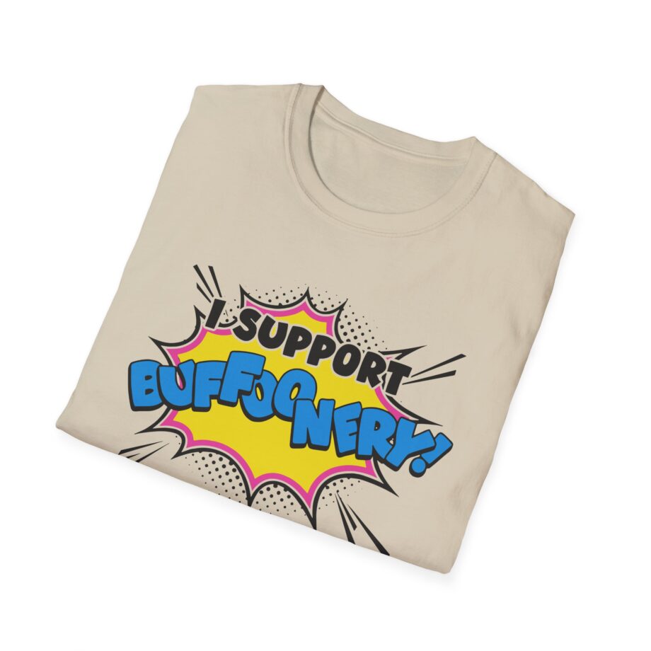 Lofe I Support Buffoonery Unisex Softstyle T-shirt