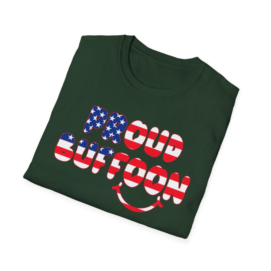 Lofe Proud Buffoon Unisex Softstyle T-shirt