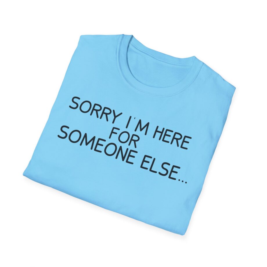 Benson Boone Sorry I'm Here for Someone Else Unisex Softstyle T-shirt