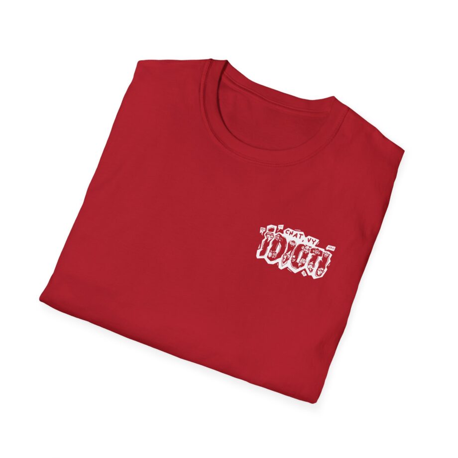 Fattypillow Chat You Idiots Unisex Softstyle T-Shirt