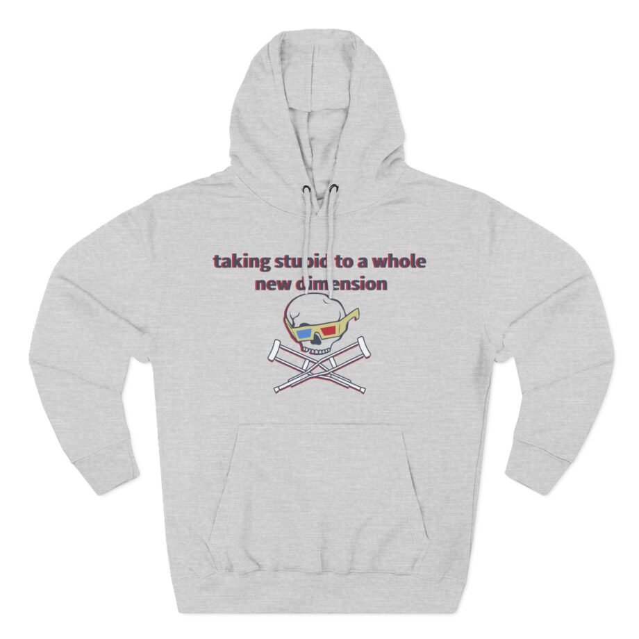 Jackass Taking Stupid to a Whole New Dimension Three-Panel Fleece Hoodie
