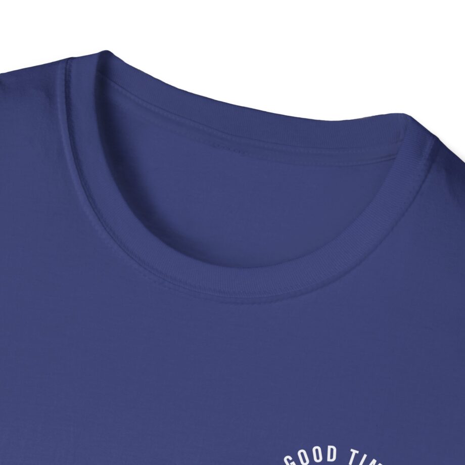 Good Times Bad Friends Unisex Softstyle T-shirt