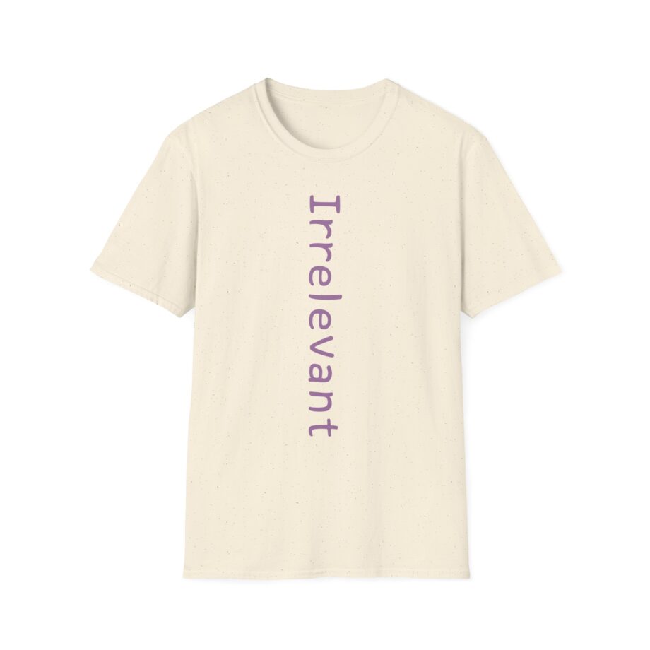 Qtcinderella Irrelevant Unisex Softstyle T-shirt