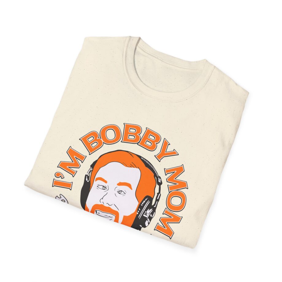 I'm Bobby Mom Bad Friends Unisex Softstyle T-shirt