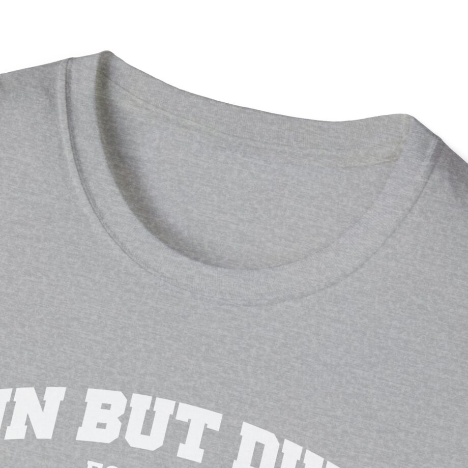 Sadie Crowell Fun but Dumb Unisex Softstyle T-shirt
