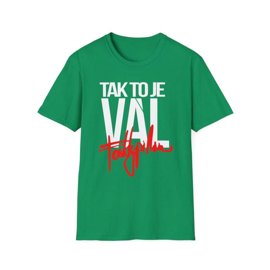 Fattypillow Tak to Je Val Unisex Softstyle T-Shirt