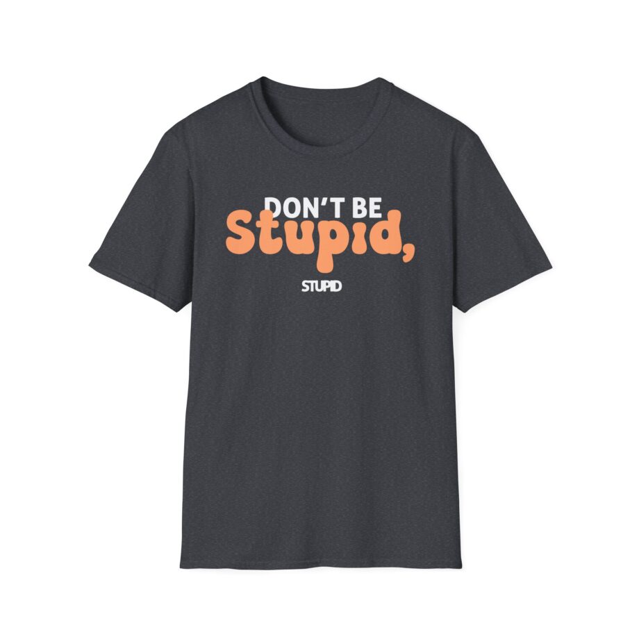 Philip Defranco Don't Be Stupid Unisex Softstyle T-Shirt