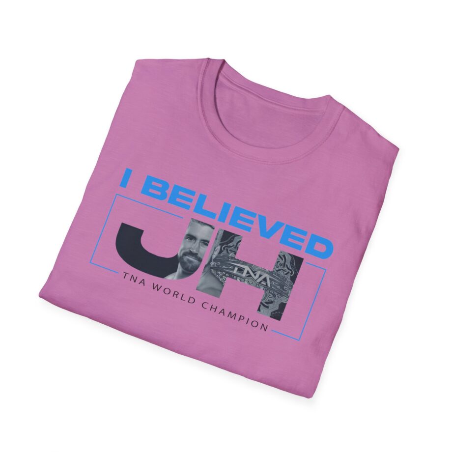Joe Hendry  I Believed Tna World Champion Unisex Softstyle T-Shirt