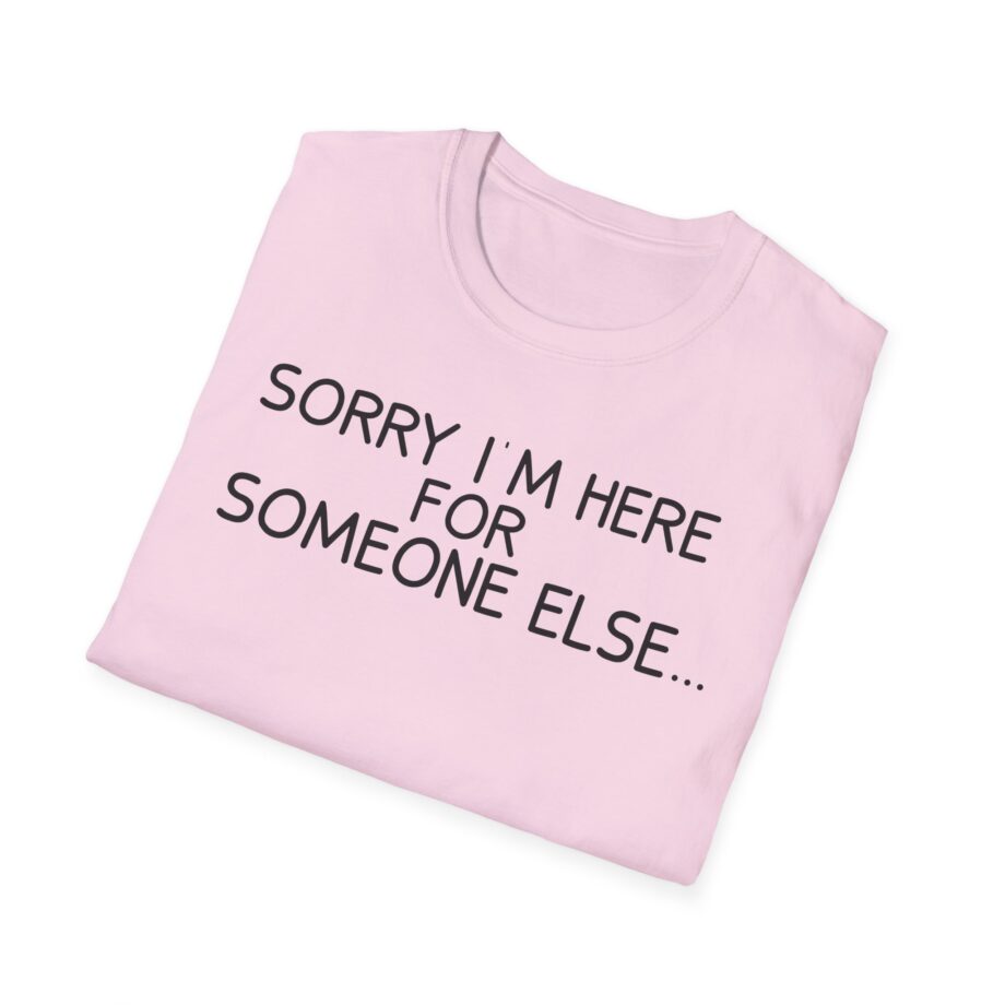 Benson Boone Sorry I'm Here for Someone Else Unisex Softstyle T-shirt