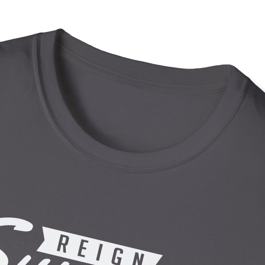 Reign Supreme Unisex Softstyle T-shirt