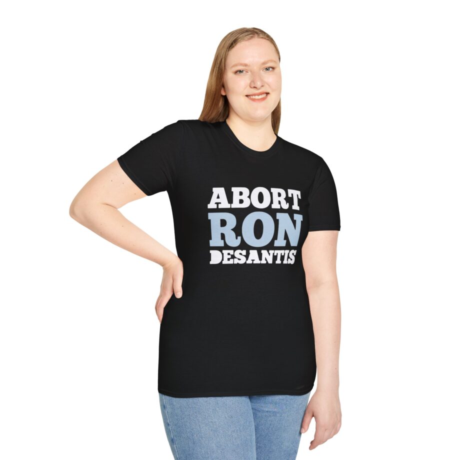 Ron Desantis Abort Unisex Softstyle T-shirt