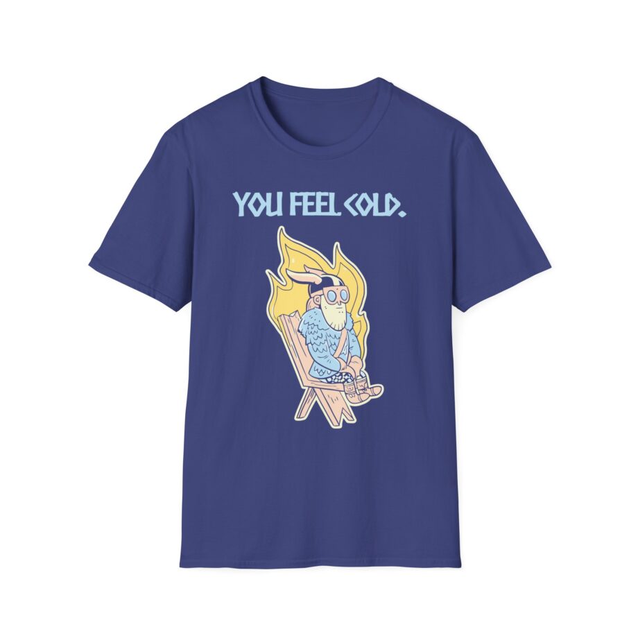 Valheim You Feel Cold Unisex Softstyle T-shirt