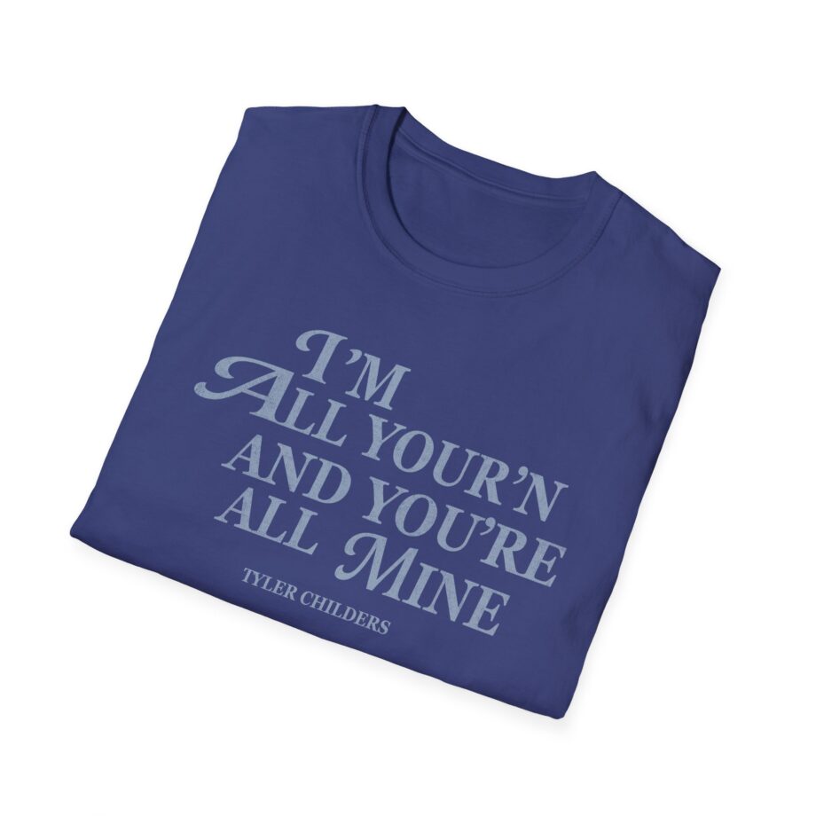 Tyler Childers All Your'n Ladies Unisex Softstyle T-shirt