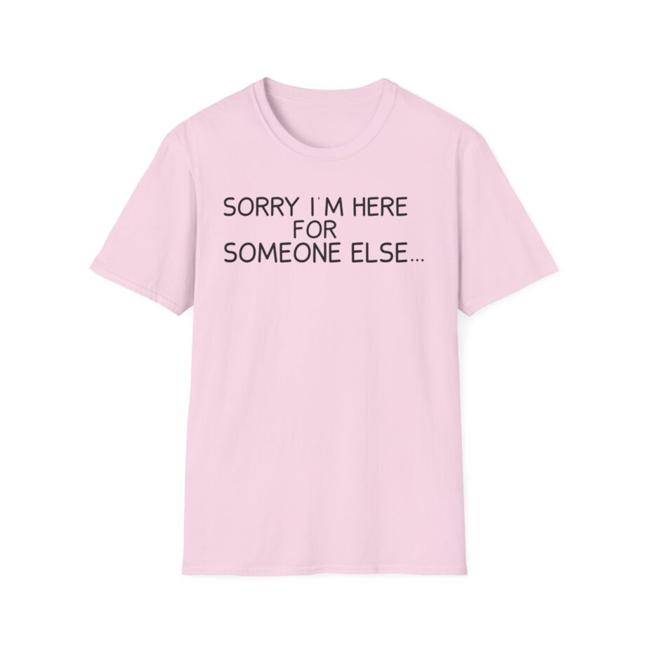 Benson Boone Sorry I'm Here for Someone Else Unisex Softstyle T-shirt