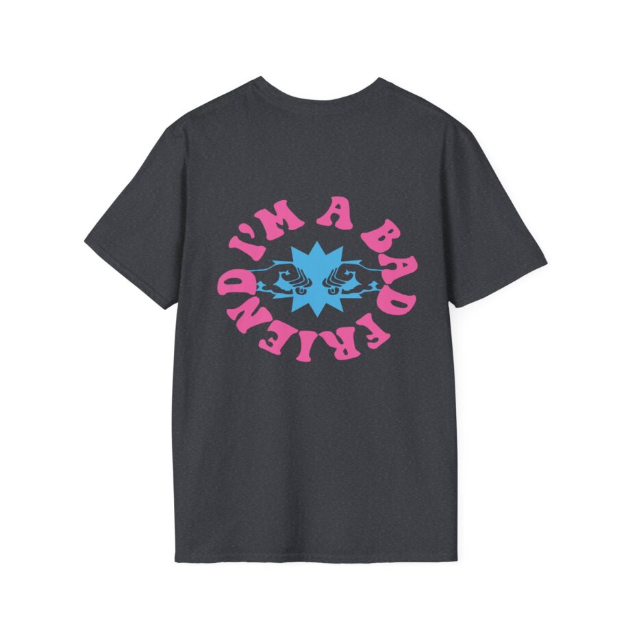 I’m a Bad Friends Tie-dye Unisex Softstyle T-shirt