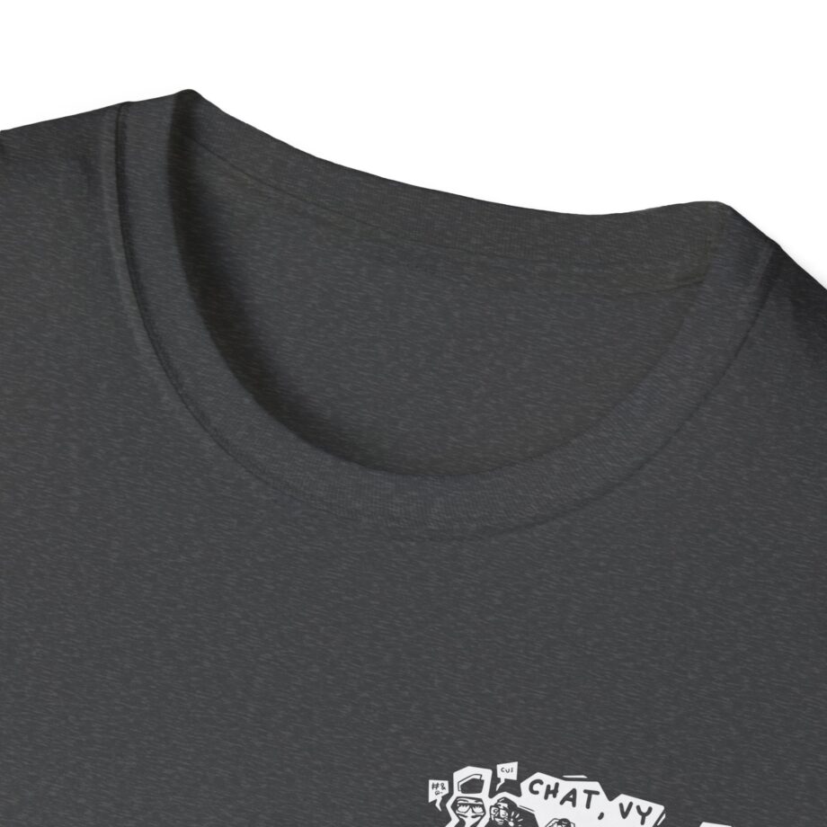 Fattypillow Chat You Idiots Unisex Softstyle T-Shirt