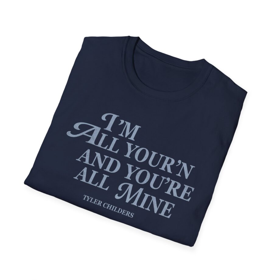 Tyler Childers All Your'n Ladies Unisex Softstyle T-shirt