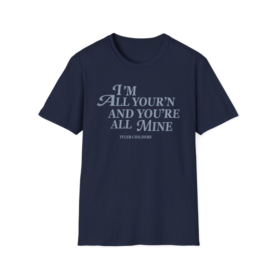 Tyler Childers All Your'n Ladies Unisex Softstyle T-shirt