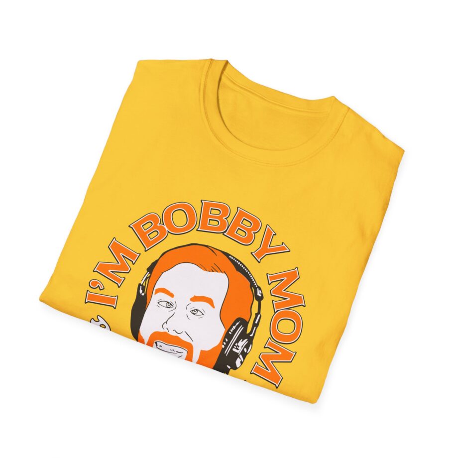 I'm Bobby Mom Bad Friends Unisex Softstyle T-shirt