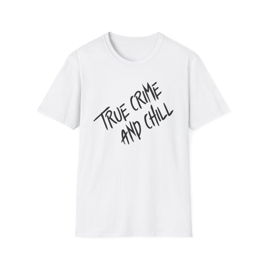Kendall Rae True Crime and Chill Unisex Softstyle T-shirt