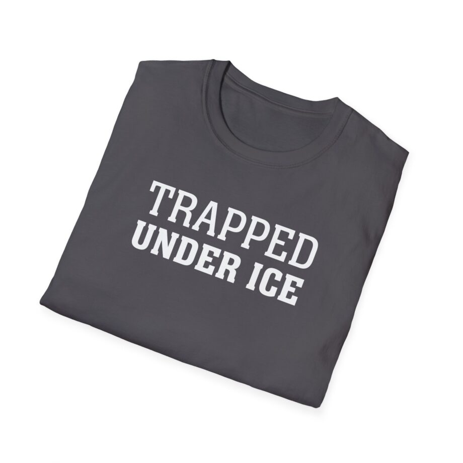 Trapped Under Ice  Secrets of the World  Unisex Softstyle Tee