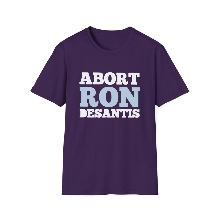 Ron Desantis Abort Unisex Softstyle T-shirt