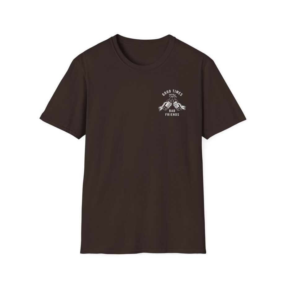 Good Times Bad Friends Unisex Softstyle T-shirt