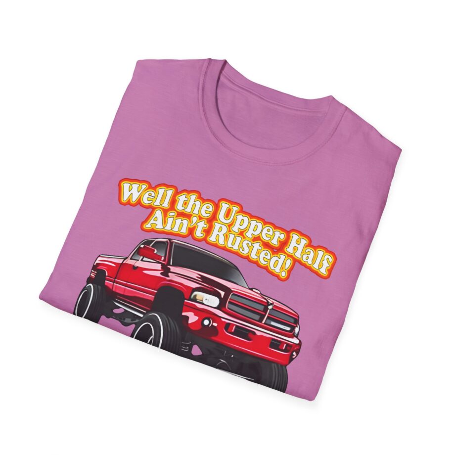 Whistlin Diesel Rusty Dodge Well the Upper Half Ain’t Rusted Unisex Softstyle T-shirt