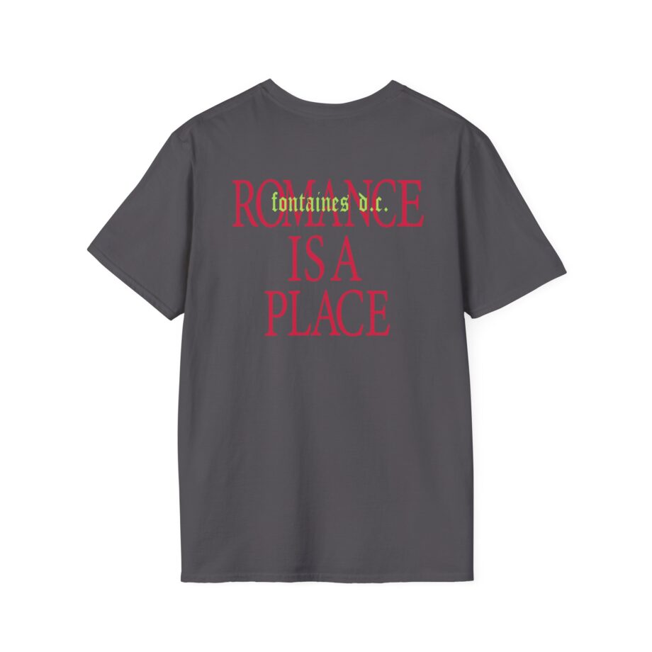 Fontaines Romance Is A Place Unisex Softstyle T-Shirt