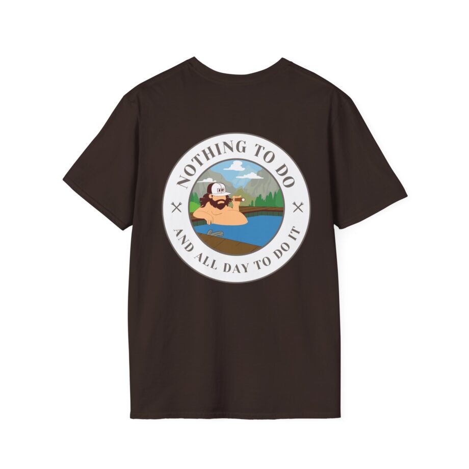 Fat Perez Nothing to Do and All Day to Do It Unisex Softstyle T-Shirt
