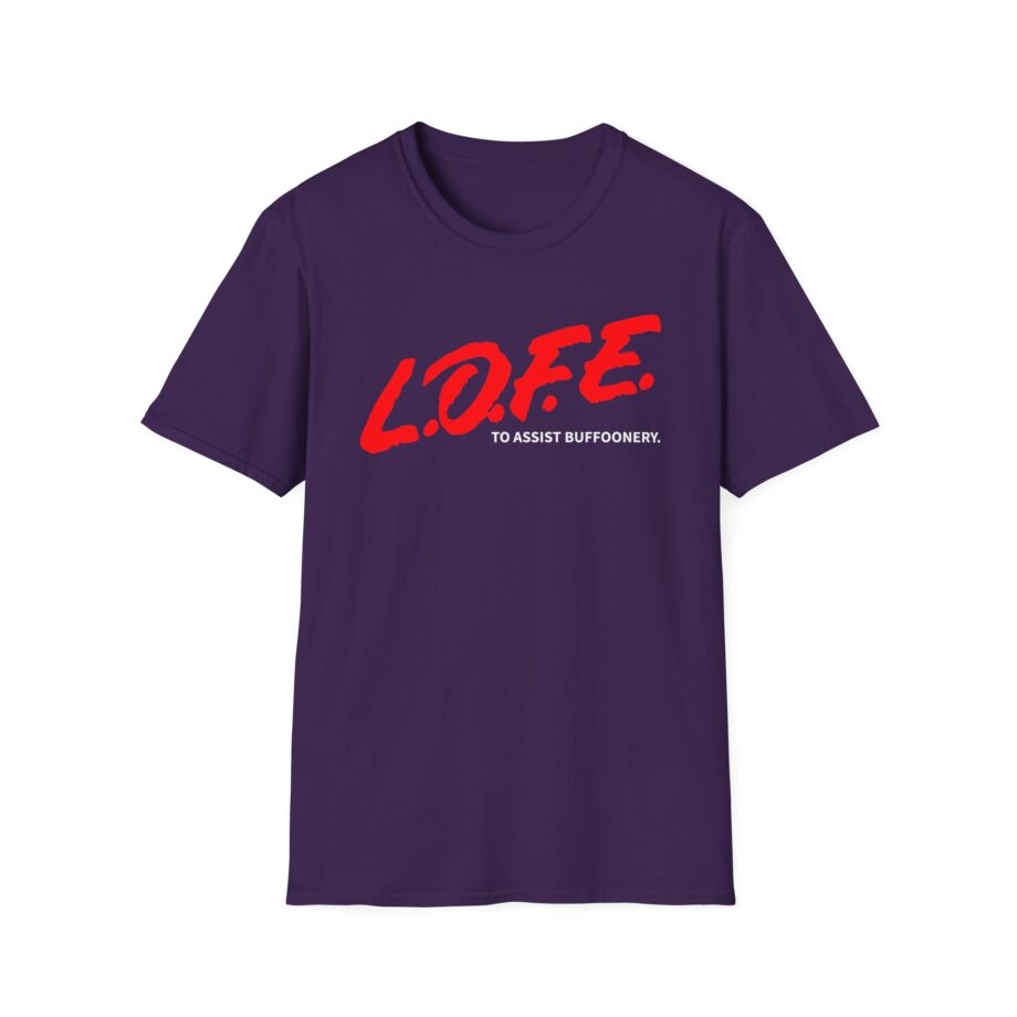 Lofe to Assist Buffoonery Unisex Softstyle T-shirt