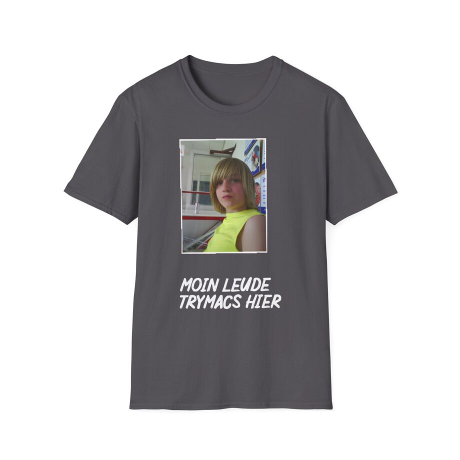 Moin Leude Trymacs Hier  Unisex Softstyle T-Shirt