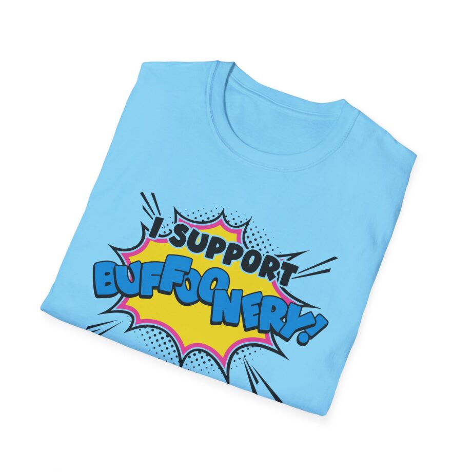 Lofe I Support Buffoonery Unisex Softstyle T-shirt
