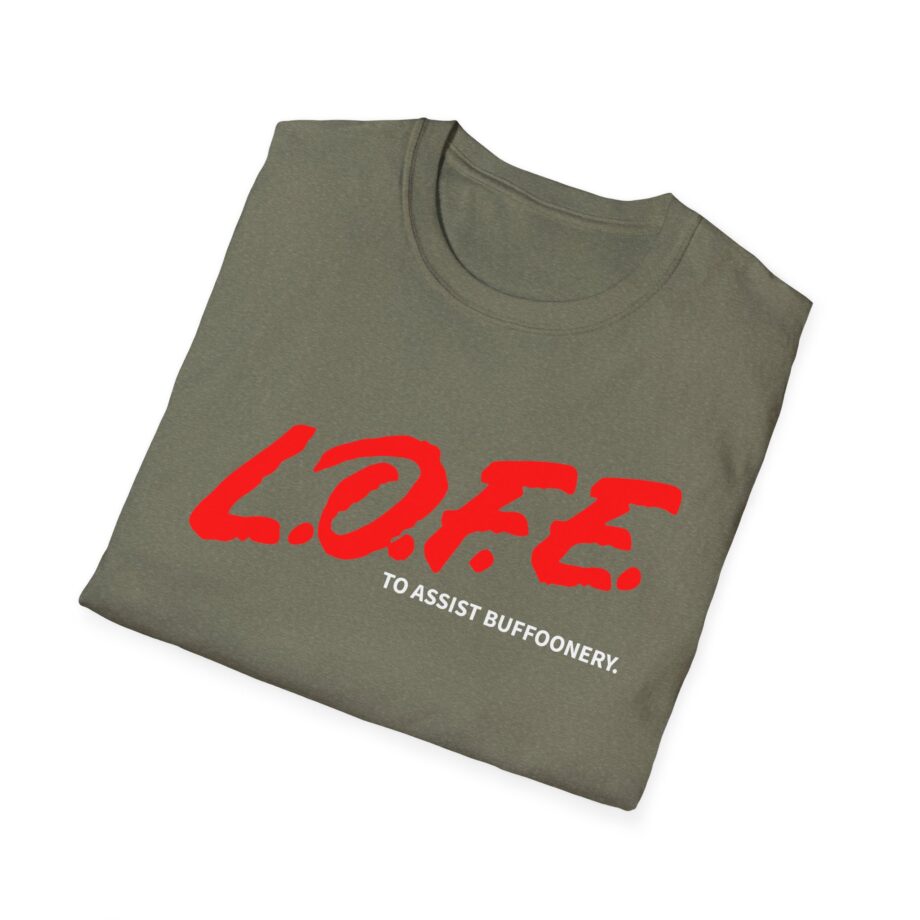Lofe to Assist Buffoonery Unisex Softstyle T-shirt